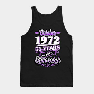 October 1972 51 Years Of Being Awesome 51st Birthday Gift Tank Top